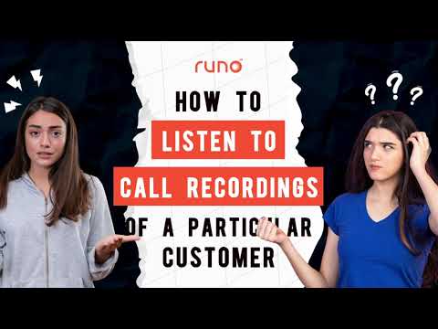 How to listen to your customer’s call recordings | Mobile App | Runo