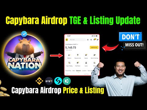 Capybara Airdrop TGE & Listing Update | Capybara Airdrop Price & Listing |