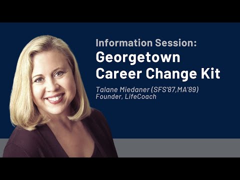 Information Session  Georgetown Career Change Kit with Talane Miedaner (SFS'87, MA'89)