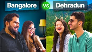 Living On a 50 Lakh Salary: Dehradun VS Bangalore