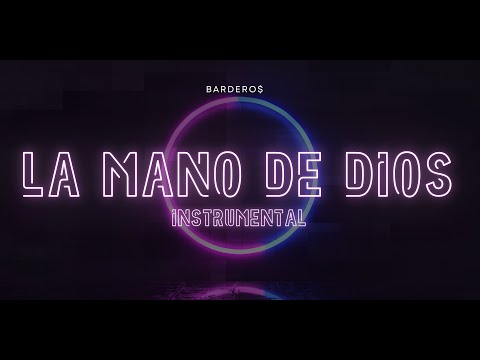 La mano de Dios - BARDERO$ Instrumental