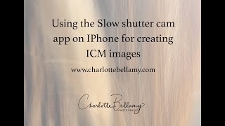 ICM photography using the Slow Shutter cam app on IPhone - a quick walk through the basic settings