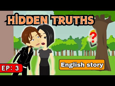 Hidden Truths  episode-3 | English Speaking Practice | English Story