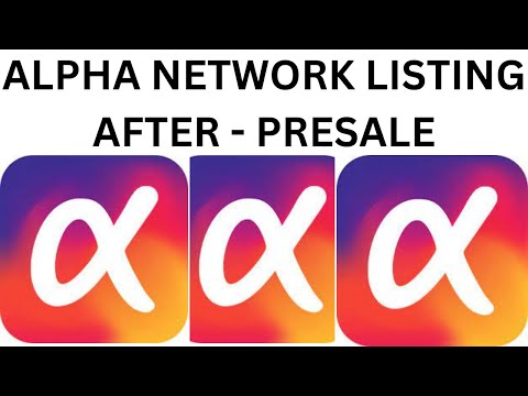 ALPHA NETWORK LISTING ON EXCHANGES AFTER PRESALE