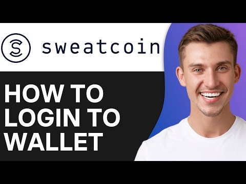 How To Login Sweatcoin Wallet (2024)