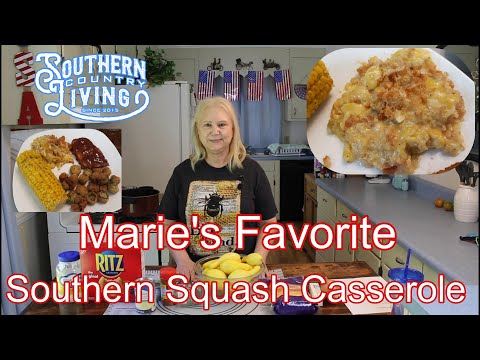 Marie's Favorite Southern Squash Casserole  --  Holiday Food Series