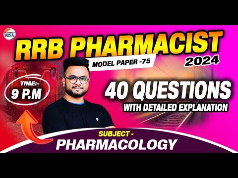 RRB Pharmacist | Model Paper -75 | Pharmacology | 40 Question With Detailed Explanation #pharmacist