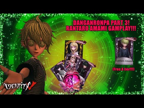 DANGANRONPA Part 3 - RANTARO AMAMI GAMEPLAY!!! - || Identity V ||