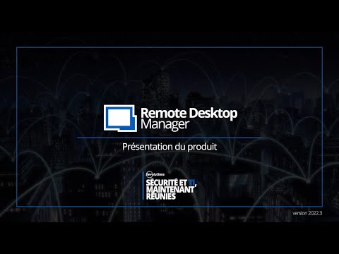 [FR] Remote Desktop Manager - Outil pour gérer des connexions à distance