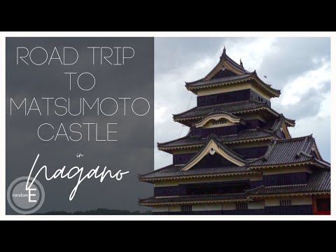 Road Trip to Matsumoto Castle