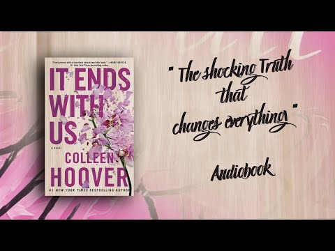 The Unforgettable Ending: It Ends With Us Audiobook By Colleen Hoover