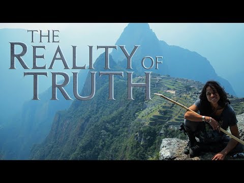 The Reality of Truth (Full Length)