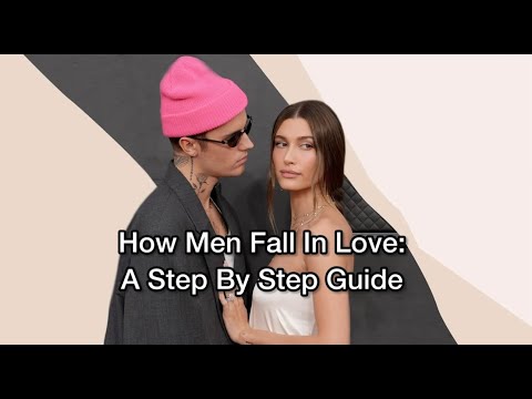 How Men Fall In Love - A Step By Step Guide