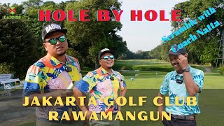 Hole by hole JGC Rawamangun