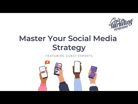 Master Your Social Media Strategy | Girls in Marketing Course