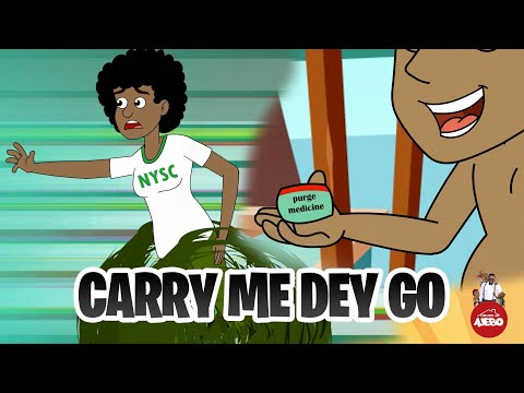 Carry me dey go