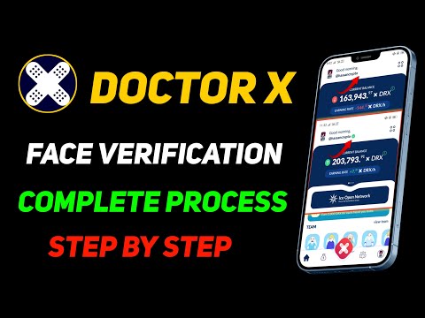 Doctor x face athuntication - Doctor x face verification - Doctor x kyc process - Hassan Crypto