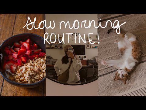 REALISTIC SLOW LIVING | a slow morning routine vlog