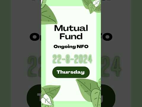 Ongoing NFO: 22-Aug-2024 #nfo #newfundoffering #nse #bse #sme #smeipo #primarymarket  #money