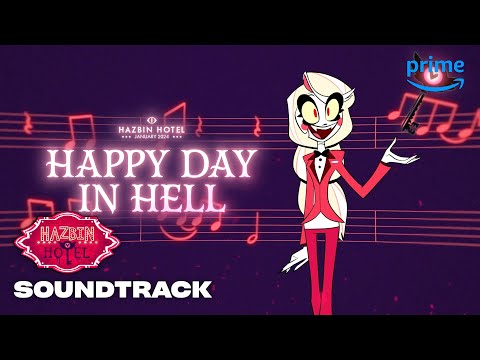 Hazbin Hotel | Happy Day In Hell | Full Song | Prime Video