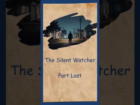 The silent watcher 🙎 part4️⃣ | suspense story😳 | #haunted #suspensestories #fictionalstory #suspense