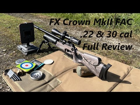 FX Crown MkII, FULL REVIEW of my Favourite FX in both .22 and .30 calibre, better than rimfire?