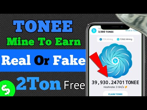 Tonee Mine To Earn Withdrawal | Tonee App Withdrawal | tonee real or fake | TONEE | ton mining app