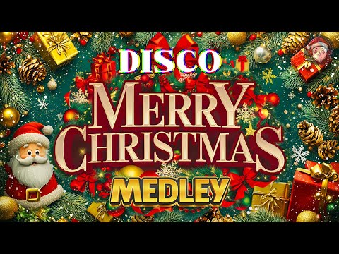 DISCO CHRISTMAS SONGS MEDLEY 2025💚🎄TOP BEST CHRISTMAS SONGS OF ALL TIME🎅