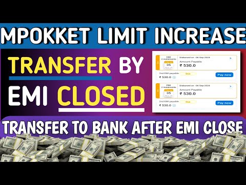 Mpokket Loan Limit Increase || Mpokket All EMI Loan Closed For Borrow Limit Increase || Mpokket App