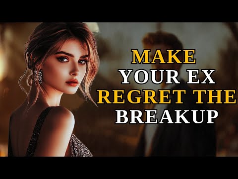 LIVE: Make Your Ex Regret Breaking Up With You