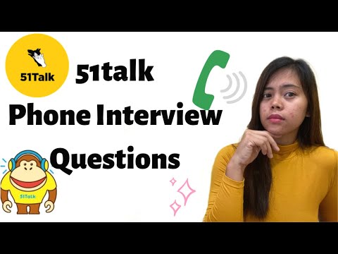 51Talk Phone Interview Questions 2020 I Complete Tips I With suggested Answers