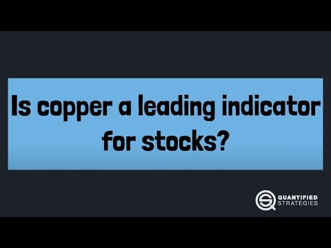 Is Copper A Leading Indicator For Stocks