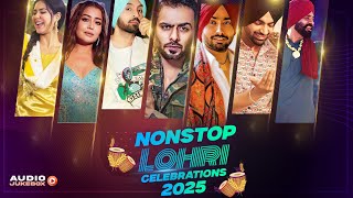 Non-Stop Lohri Celebrations 2025 - Hit Punjabi Songs Playlist | Audio Jukebox | Latest Punjabi Songs