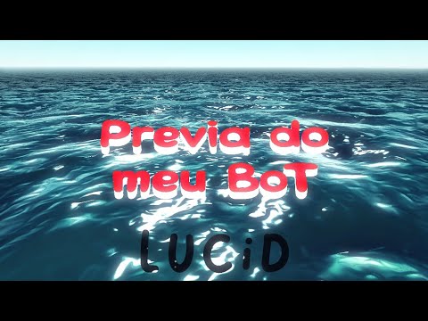 ┃〾┃Previa Do Meu BoT | WhatTheLucid ● 🎋