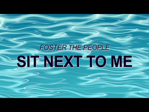 Foster The People - Sit Next to Me (Official Audio) ☀️ Summer Songs