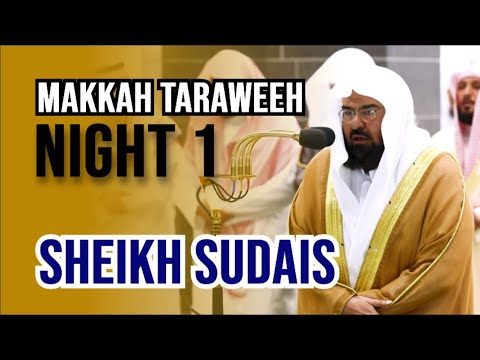 Makkah Taraweeh 2023 | Sheikh Sudais | Night 1