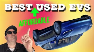 TOP 3 Affordable USED Electric Vehicles in 2024!