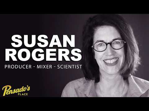 Producer / Mixer / Scientist, Susan Rogers - Pensado's Place #500