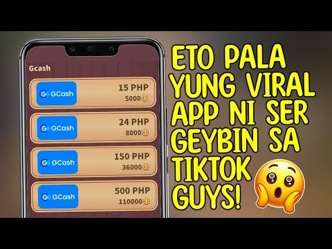 ETO PALA YUNG TRENDING APP NI SER GEYBIN SA TIKTOK NA PWEDE TAYO KUMITA NG FREE GCASH!