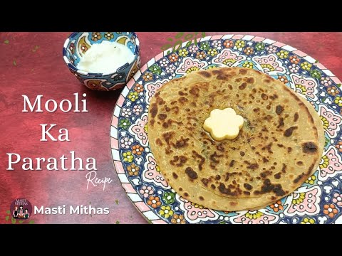 Mooli ka Paratha | How to make Mooli ka Paratha at home |  Muli ka paratha kaise banaen