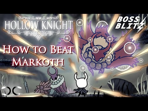 How to Beat Markoth | Hollow Knight | Boss Blitz