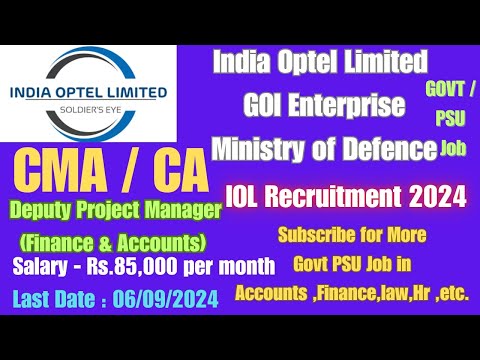 INDIA OPTEL LIMITED DEPUTY PROJECT MANAGER (F&A) Recruitment 2024 CMA CA Government Jobs | PSU Jobs