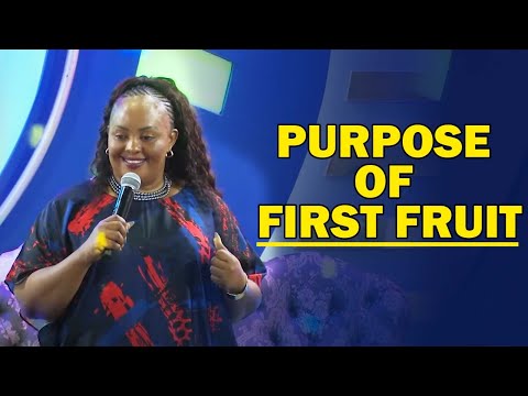 Purpose Of First Fruit  I Rev Ruth Wamuyu ( FULL SERMON)