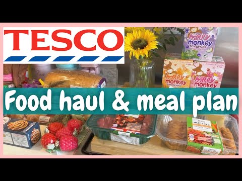 TESCO FOOD HAUL & MEAL PLAN | GROCERY HAUL UK