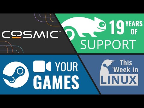 COSMIC Desktop Release Date, Record Your Game in Steam, SUSE 19 Years Support & more Linux news