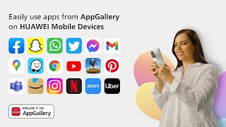 Easily use apps from AppGallery on HUAWEI Mobile Devices