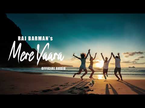 Raj Barman - Mere Yaara Official Audio | Budhhaditya