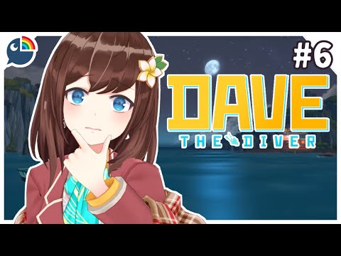 【#6】(Dave the Diver) i miss the fisj game【NIJISANJI | Hana Macchia】