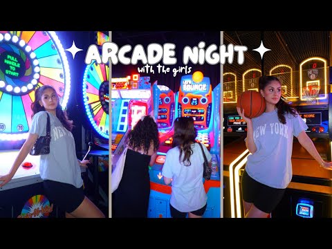 ARCADE NIGHT with the girls ♡