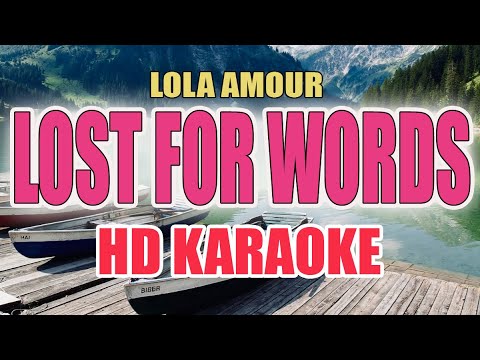 LOLA AMOUR - Lost for Words | HD KARAOKE